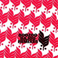 Purchase Boozoo Bajou - Remixes