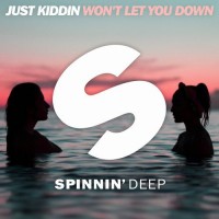 Purchase Just Kiddin - Won't Let You Down (CDS)