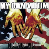 Purchase My Own Victim - No Voice, No Rights, No Freedom