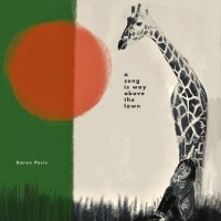 Purchase Karen Peris - A Song Is Way Above The Lawn