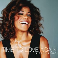 Purchase Nicole Henry - Time To Love Again (Feat. Gregoire Maret, Pete Wallace, Eric England, David Chiverton & Aaron Lebos)