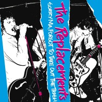 Purchase The Replacements - Sorry Ma, Forgot To Take Out The Trash (Deluxe Edition) CD3