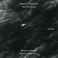 Purchase Kiev Chamber Choir & Mykola Hobdych - Valentin Silvestrov: Sacred Songs