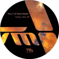 Purchase Paul C & Paolo Martini - Talking Hats (EP)