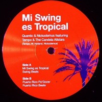 Purchase Quantic & Nickodemus - Mi Swing Es Tropical (Feat. Tempo & The Candela All-Stars)