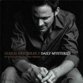 Buy Ulrich Drechsler - Daily Mysteries (With Jörg Mikula & Heimo Trixner) Mp3 Download