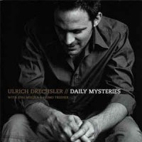 Purchase Ulrich Drechsler - Daily Mysteries (With Jörg Mikula & Heimo Trixner)