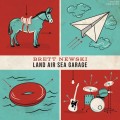 Buy Brett Newski - Land Air Sea Garage (Deluxe Version) Mp3 Download