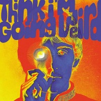 Purchase VA - Think I'm Going Weird: Original Artefacts From The British Psychedelic Scene 1966-1968 CD1