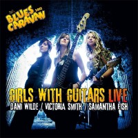 Purchase Samantha Fish - Girls With Guitars Live (With Dani Wilde & Victoria Smith)