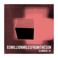 Purchase 93Millionmilesfromthesun - Slowdive (EP)