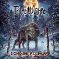 Purchase FireWolfe - Conquer All Fear