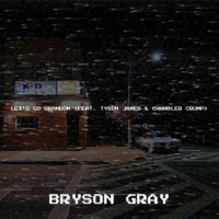 Purchase Bryson Gray - Let`s Go Brandon (Feat. Tyson James & Chandler Crump) (CDS)