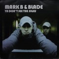 Buy Mark B & Blade - Ya Don't See The Signs (CDS) Mp3 Download