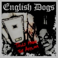 Purchase English Dogs - Tales From The Asylum (EP)