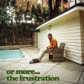 Buy Mick Jenkins - Or More... The Frustration (EP) Mp3 Download