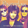 Buy Powerplay - So Hard To Break A Bad Habit Mp3 Download