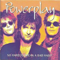 Purchase Powerplay - So Hard To Break A Bad Habit
