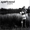 Buy Sparkwood - The La La Crutch Mp3 Download