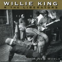 Purchase Willie King - Living In A New World (With The Liberators)