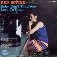 Purchase Red Sovine - Ruby, Don't Take Your Love To Town (Vinyl)