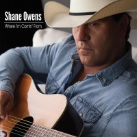 Purchase Shane Owens - Where I'm Comin' From