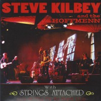 Purchase Steve Kilbey - With Strings Attached (With The Hoffmen) (Live At The Fly By Night Club)