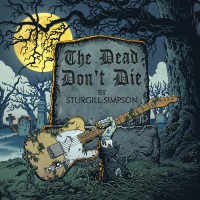 Purchase Sturgill Simpson - The Dead Don't Die (CDS)