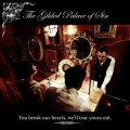 Buy The Gilded Palace Of Sin - You Break Our Hearts, We'll Tear Yours Out Mp3 Download