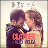 Purchase Claydee - Hey Ma (Feat. Alex Velea) (CDS)