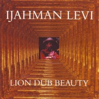 Purchase Ijahman Levi - Lion Dub Beauty