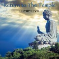 Buy Llewellyn - Return To The Temple (Re-Recorded) Mp3 Download