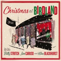 Purchase Billy Stritch, Jim Caruso & Klea Blackhurst - Christmas At Birdland