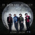 Buy 77 Bombay Street - Start Over Mp3 Download