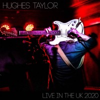 Purchase Hughes Taylor - Live In The UK 2020