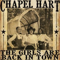 Purchase Chapel Hart - The Girls Are Back In Town