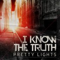 Buy Pretty Lights - I Know The Truth (CDS) Mp3 Download