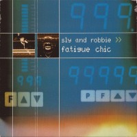 Purchase Sly & Robbie - Fatigue Chic (EP)