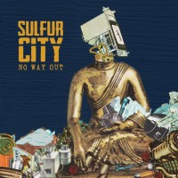 Purchase Sulfur City - No Way Out