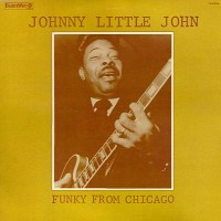 Purchase John Littlejohn - Funky From Chicago (Vinyl)