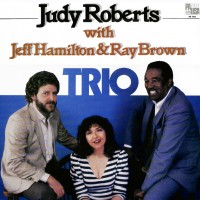 Purchase Judy Roberts - Trio (With Jeff Hamilton & Ray Brown) (Vinyl)