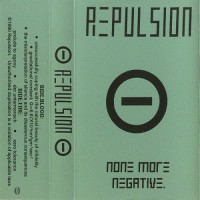 Purchase Repulsion - None More Negative (Tape)