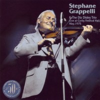 Purchase Stephane Grappelli & The Diz Disley Trio - Live At Corby Festival Hall, May, 1975