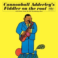 Purchase Cannonball Adderley - Fiddler On The Roof (Reissued 2003)