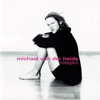 Purchase Michael Von Der Heide - Hildegard