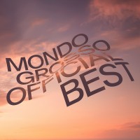 Purchase Mondo Grosso - Mondo Grosso Official Best