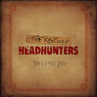 Purchase The Kentucky Headhunters - ....That's A Fact Jack!