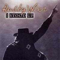 Purchase Rusty Wier - I Stood Up
