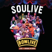 Purchase Soulive - Bowlive: Live At The Brooklyn Bowl