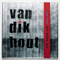 Purchase Van Dik Hout - Het Beste Van 1994 - 2001 CD1
